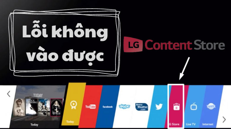 Lỗi không vào được LG Content Store