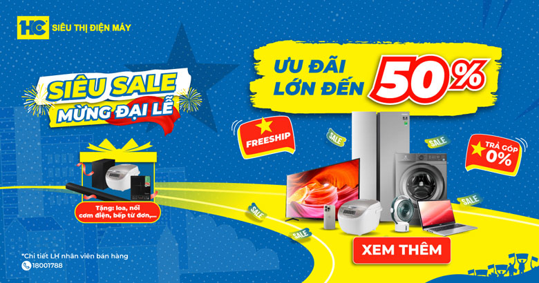 Siêu Sale Mừng Đại Lễ - Ưu Đãi Lớn Đến 50% - Trả Góp 0%