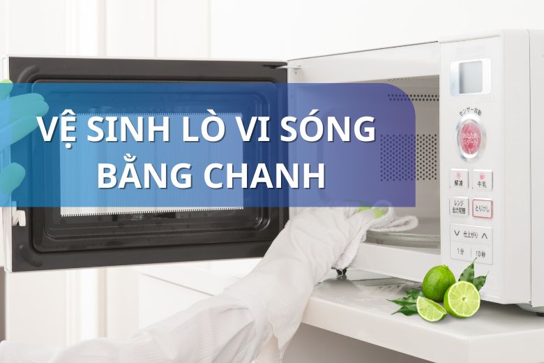 Vệ sinh lò vi sóng bằng chanh -1