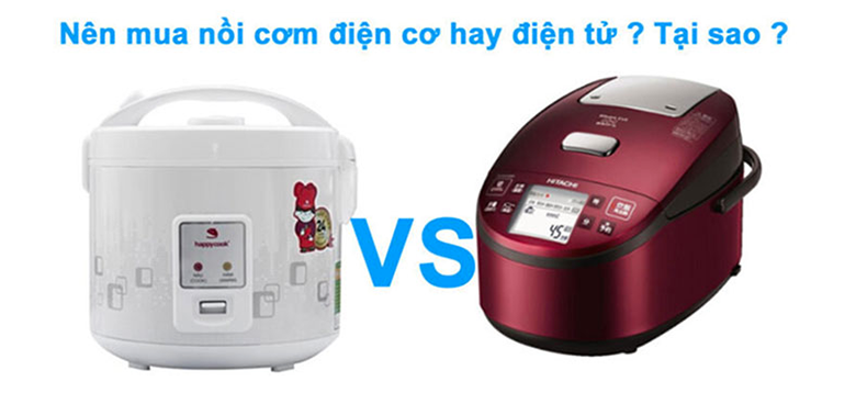 Nên mua nồi cơm điện cơ hay điện tử