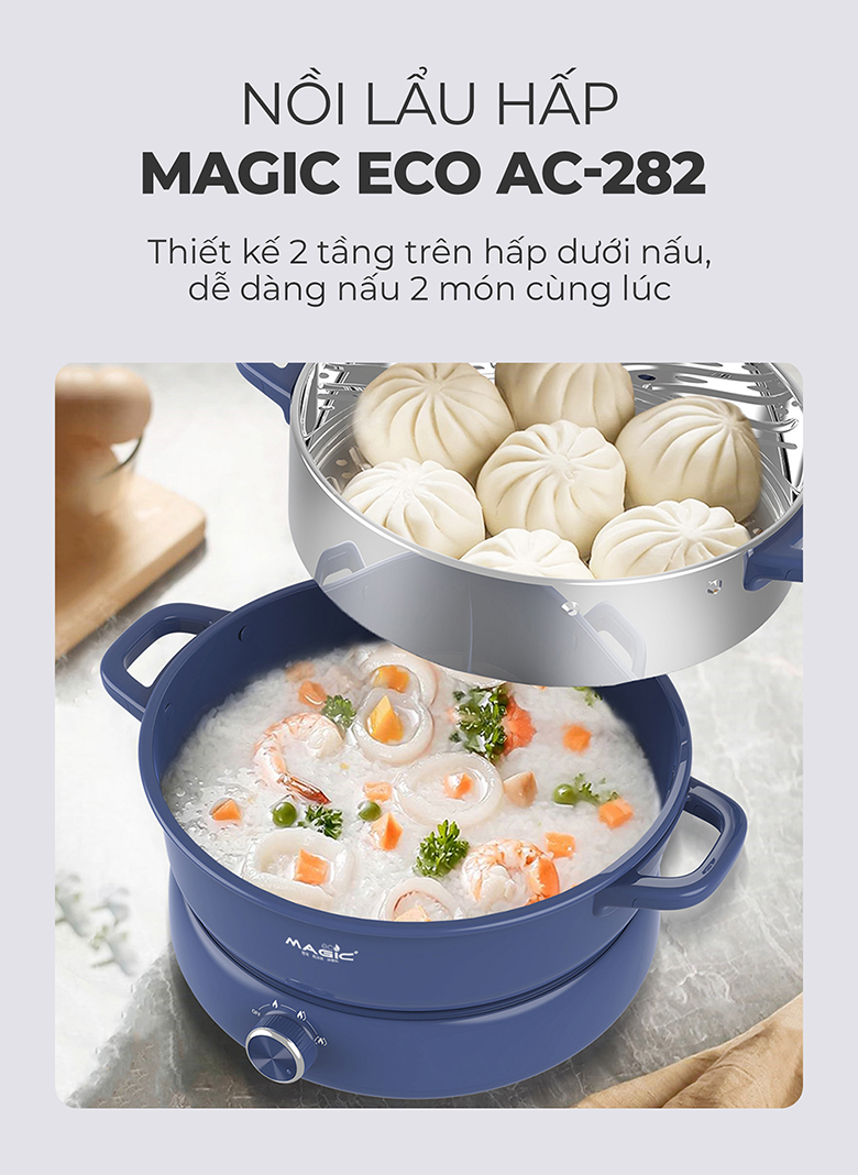 Nồi lẩu hấp thủy nhiệt MAGIC Eco AC-282 - Nồi hấp 2 tầng tiện lợi