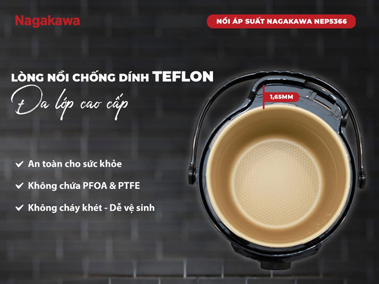 Nồi áp suất điện 6L Nagakawa NEP5366 - Lòng nồi được phủ lớp chống dính Teflon