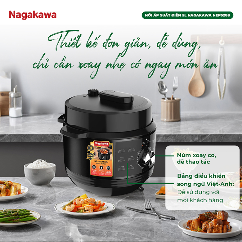 Nồi áp suất điện 5L Nagakawa NEP5288 - Thiết kế hiện đại, dễ sử dụng
