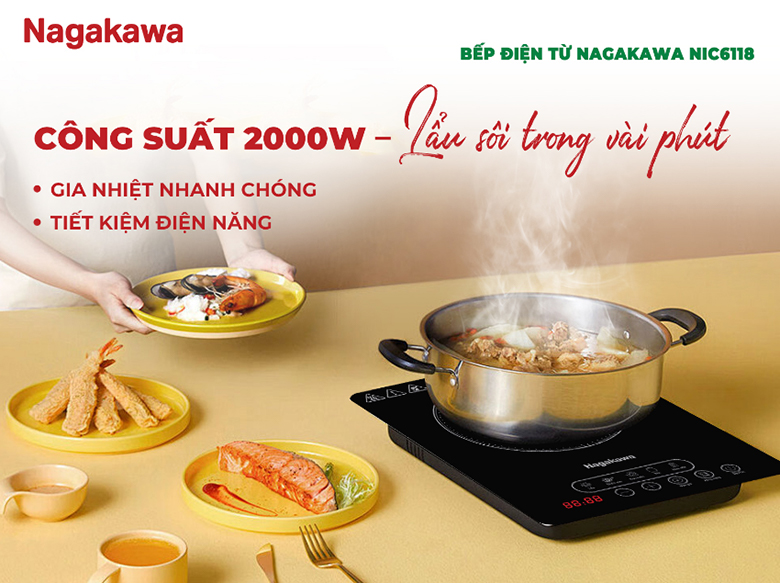 Bếp điện từ Nagakawa NIC6118 - Công suất mạnh mẽ, nấu nướng nhanh chóng