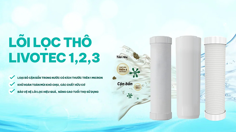 Máy lọc nước nóng lạnh Karofi Livotec 630 - Hệ lõi lọc thô Livotec 1, 2, 3