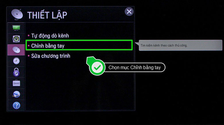 Chọn điều chỉnh dò bằng tay khi mất một số kênh