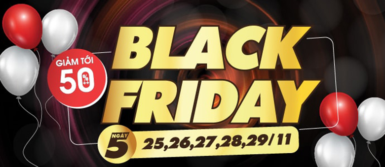 Bùng Nổ Siêu Sale Black Friday - 5 Ngày Vàng - Giảm tới 50%