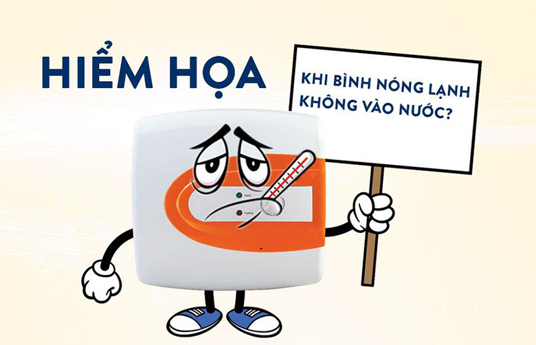 Bật bình nóng lạnh khi không có nước mối đe dọa đến với người sử dụng