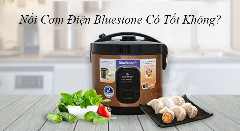 Chia sẻ thông tin đánh giá nồi cơm điện Bluestone có tốt không?