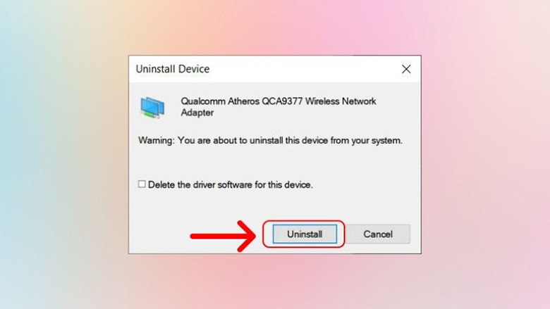 Cách cài driver wifi cho laptop: Gỡ bỏ bước 3