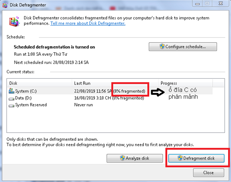 Dùng chống phân mảnh ổ cứng laptop bị giật màn hình chọn Defragment disk