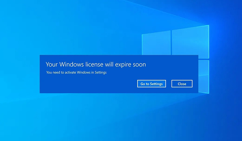 Lỗi your Windows license will expire soon Win 10 nguyên nhân là do?