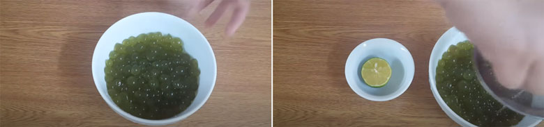 Cách làm trân châu trà xanh từ bột rau câu vắt thêm chanh vào để sử dụng