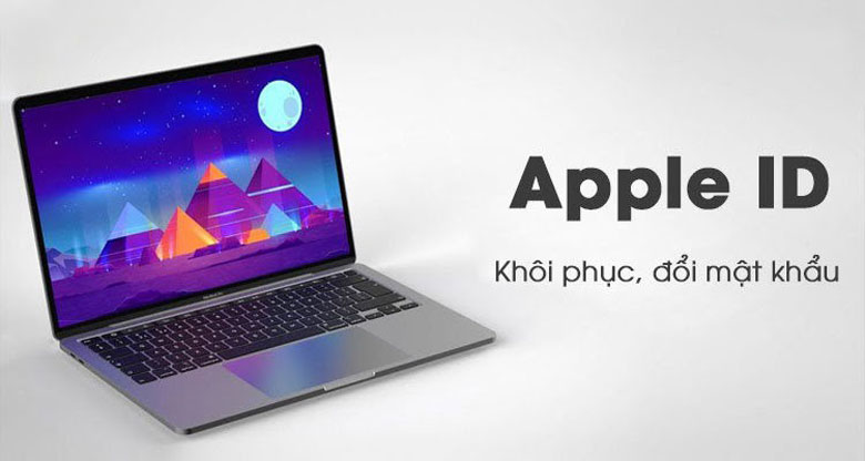 Apple ID - Cách đổi mật khẩu trên MacBook