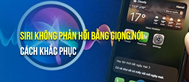 Cách sửa lỗi siri không phản hồi bằng giọng nói chi tiết\