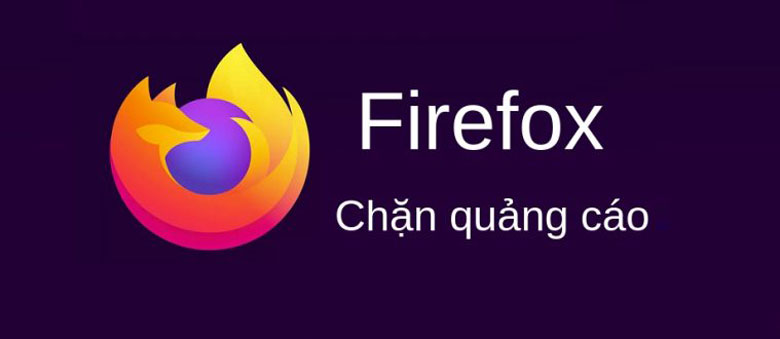 Lợi ích của việc chặn quảng cáo Firefox