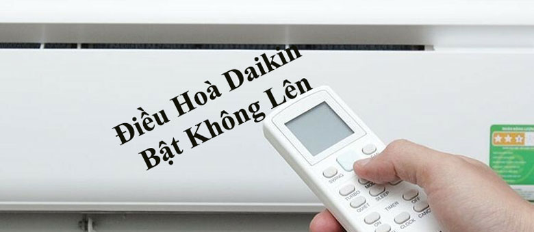 Thông tin tìm hiểu về điều hoà Daikin bật không lên