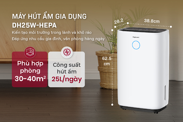 Hiệu suất hút ẩm mạnh mẽ - Máy hút ẩm Fujihome DH25W-HEPA