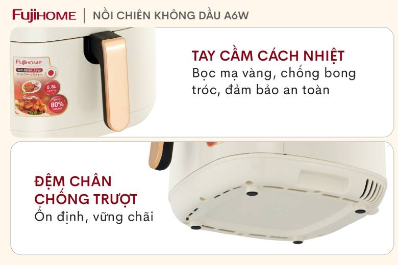  Nồi chiên không dầu Fujihome A6W 6.5 Lít - Thiết kế hiện đại