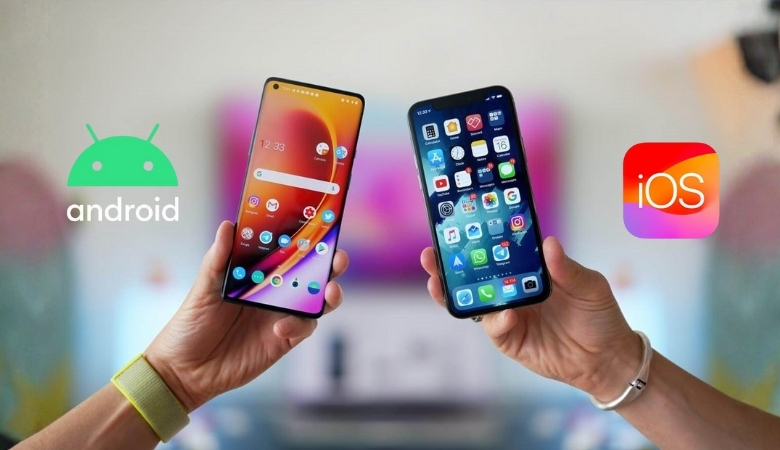 Lựa chọn hệ điều hành điện thoại iOS hoặc Android