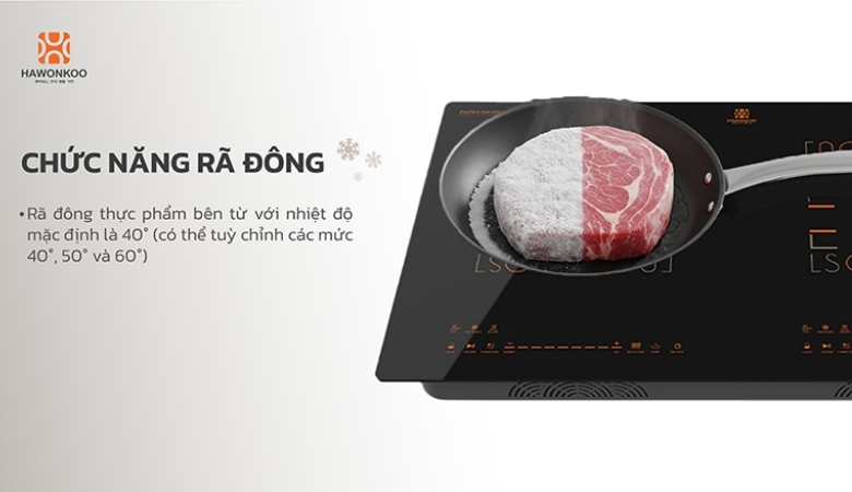 Tính năng rã đông của bếp từ Hawonkoo