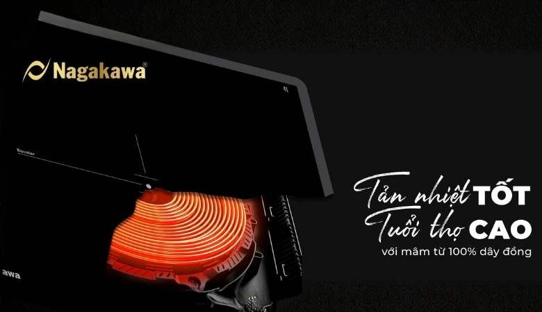 Bếp từ Nagakawa có mâm từ 100% dây đồng