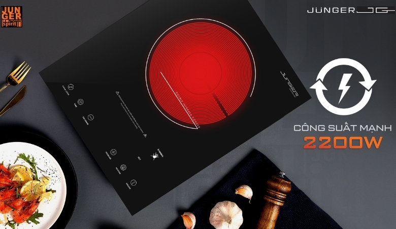 Công suất bếp hồng ngoại Junger mạnh mẽ