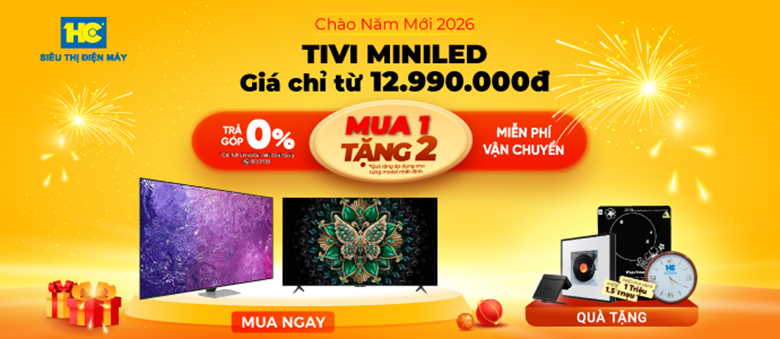 Trải nghiệm xem vượt chuẩn cùng TIVI MiniLED CAO CẤP