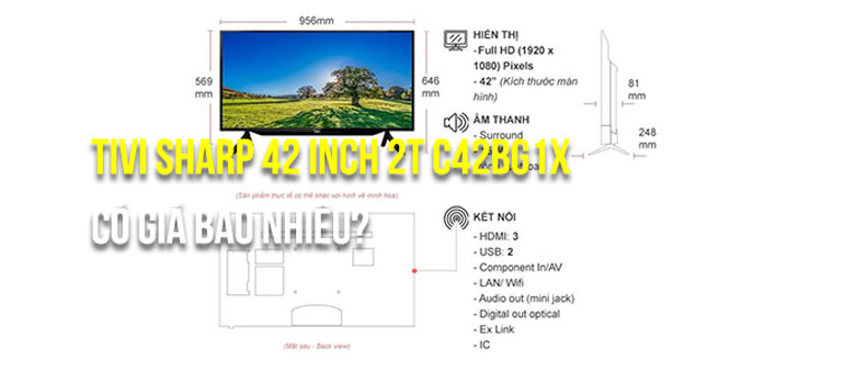 Android Tivi Sharp 42 inch 2T C42BG1X có những điểm nào nổi bật