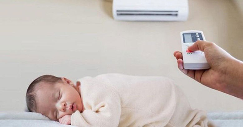 Trẻ sơ sinh nằm điều hòa hay quạt tốt hơn những điều cần lưu ý